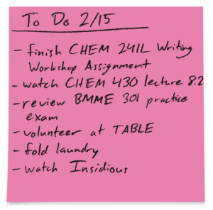 Pink Post-it note titled To Do 2/15 with a list of to-do items like watch CHEM 430 lecture and fold laundry.
